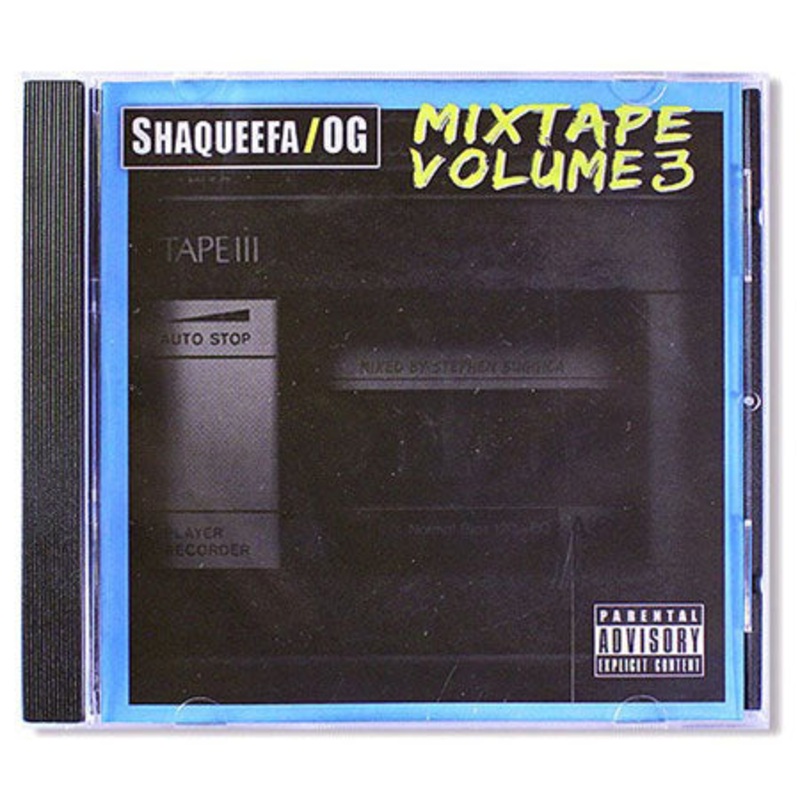 Shaqueefa Shaqueefa / OG Mixtape Volume 3 N/A N/A
