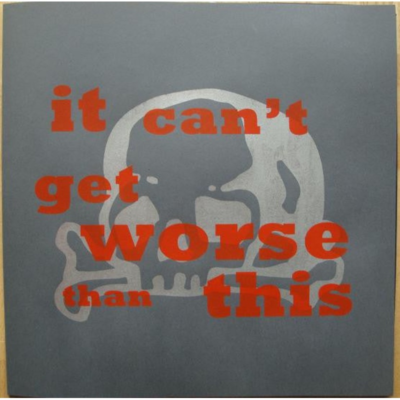 It Can’t Get Worse Than This Vinyl LP Record *Used 2013 Release*