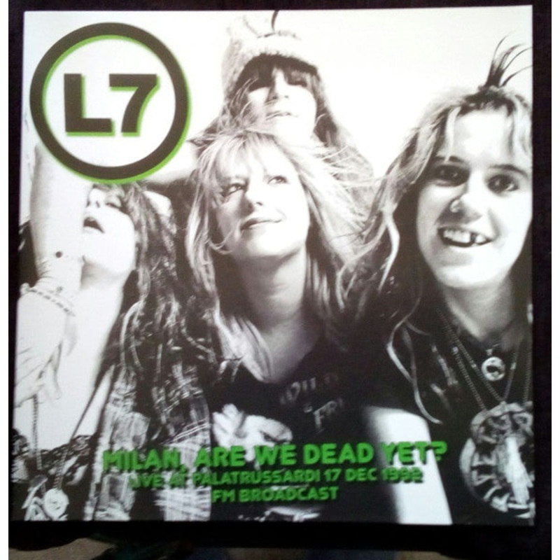 L7  Milan, Are We Dead Yet? Live At Palatrussardi 17 Dec 1992 – FM Broadcast Vinyl LP Record *Unofficial Release*