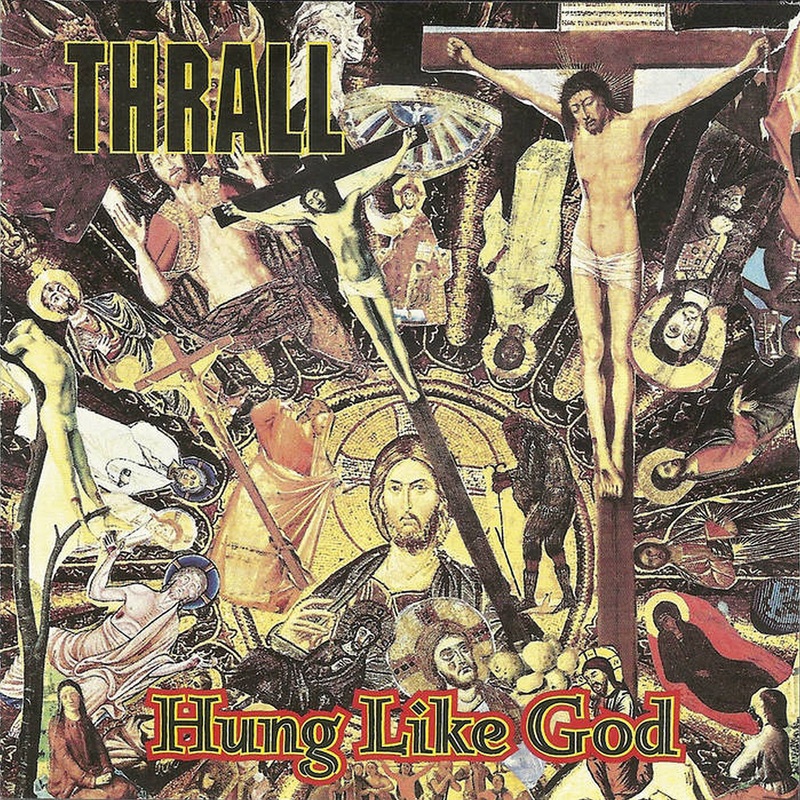 Thrall – Hung Like God Vinyl LP Record