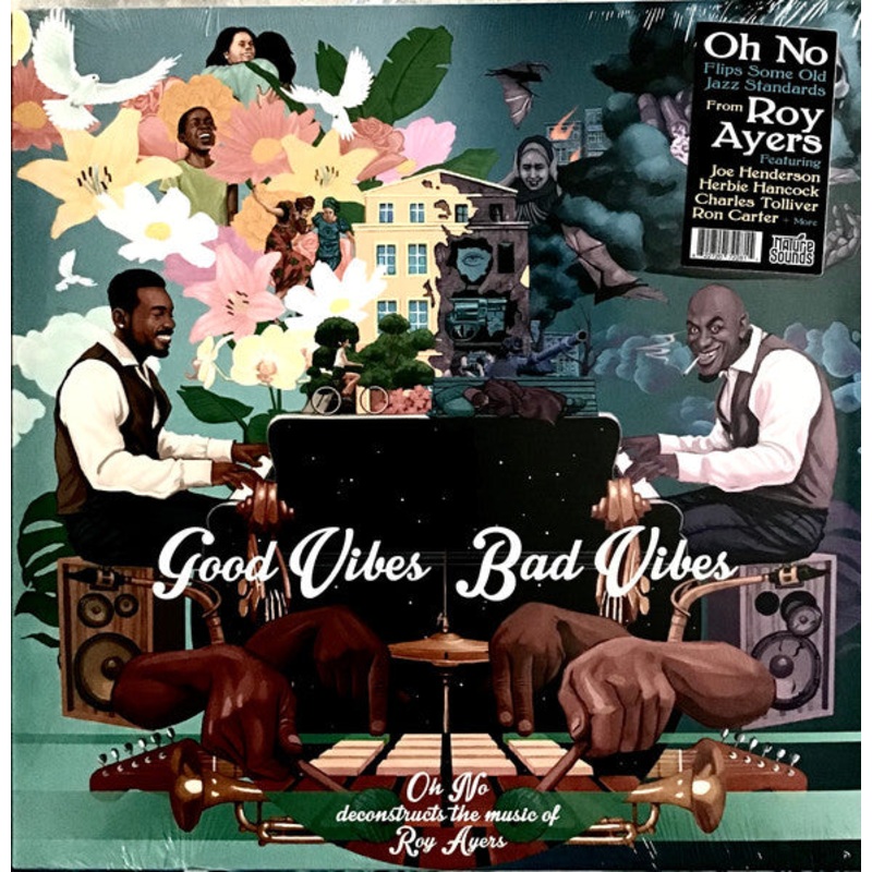 Oh No Deconstructs The Music Of Roy Ayers  Good Vibes / Bad Vibes Vinyl LP Record