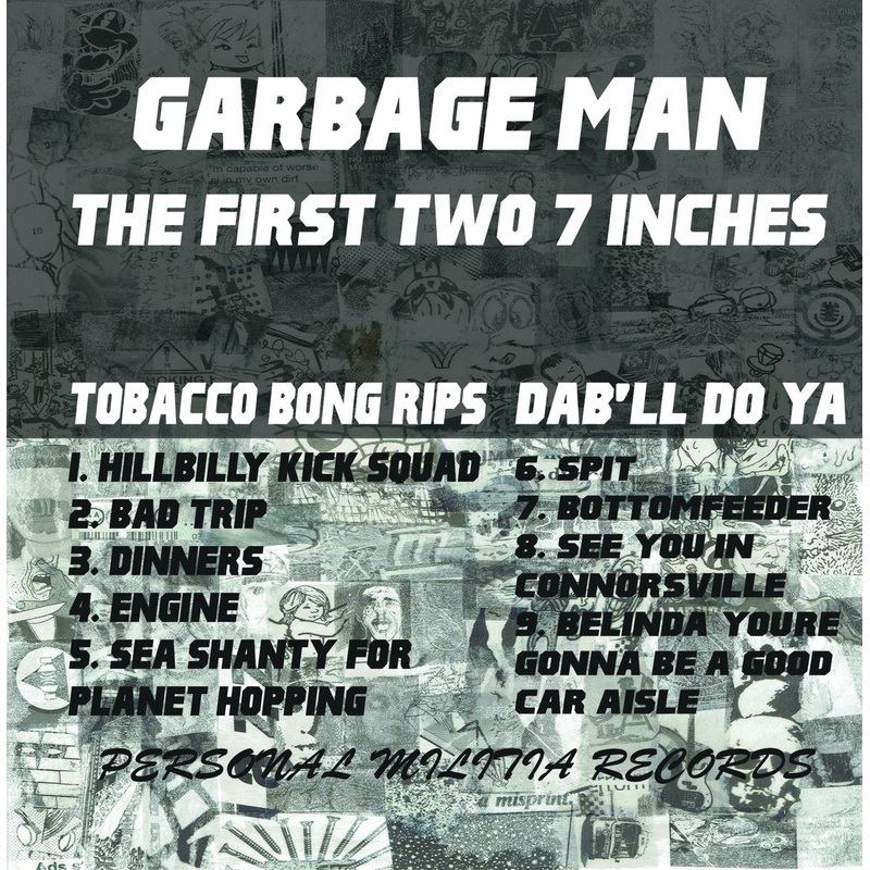 Garbage Man – The First Two 7″s Cassette