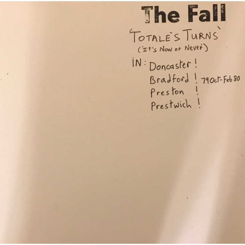 Fall, The  Totale’s Turns (It’s Now Or Never) Vinyl LP Record
