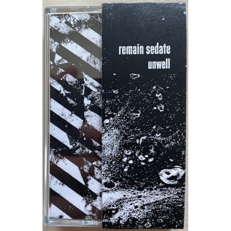 Remain Sedate  Unwell Cassette