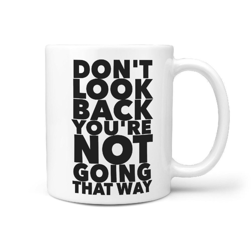 Don’t look back you’re not going that way | Skateboarding mug