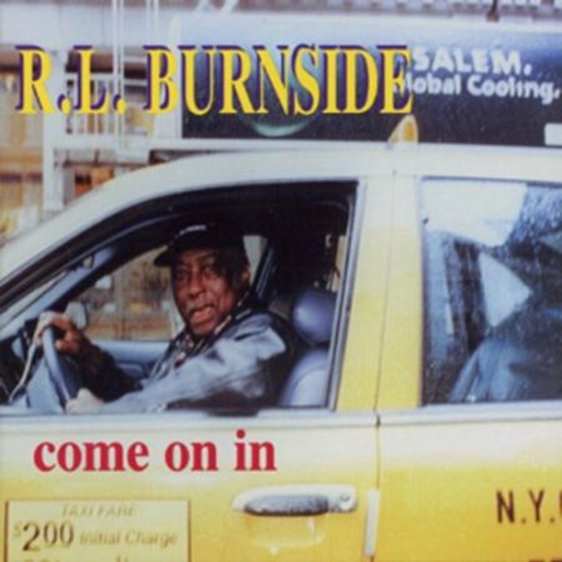 Burnside, R.L. – Come On In Vinyl LP Record