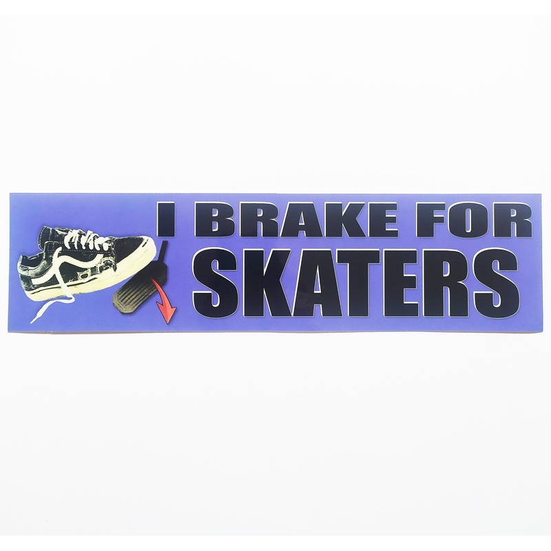Jenkem Skate Magazine: KEEP HONKING! “I BRAKE FOR SKATERS” Bumper Sticker