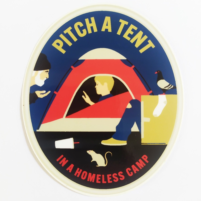 StrangeLove Skate Sticker – “Pitch A Tent In A Homeless Camp”