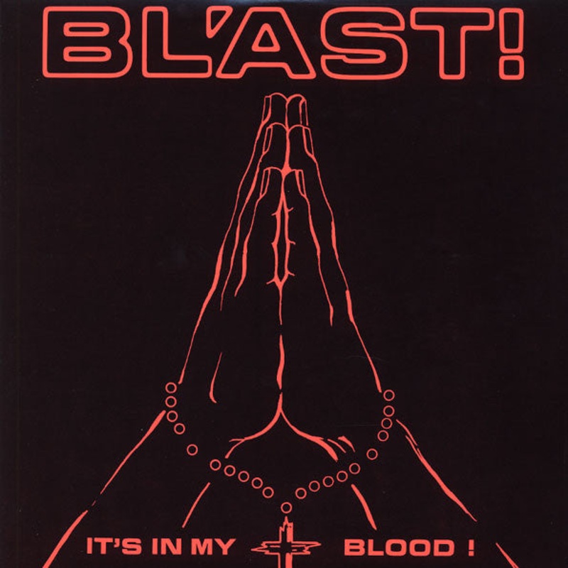 Bl’ast! – It’s In My Blood Vinyl LP Record