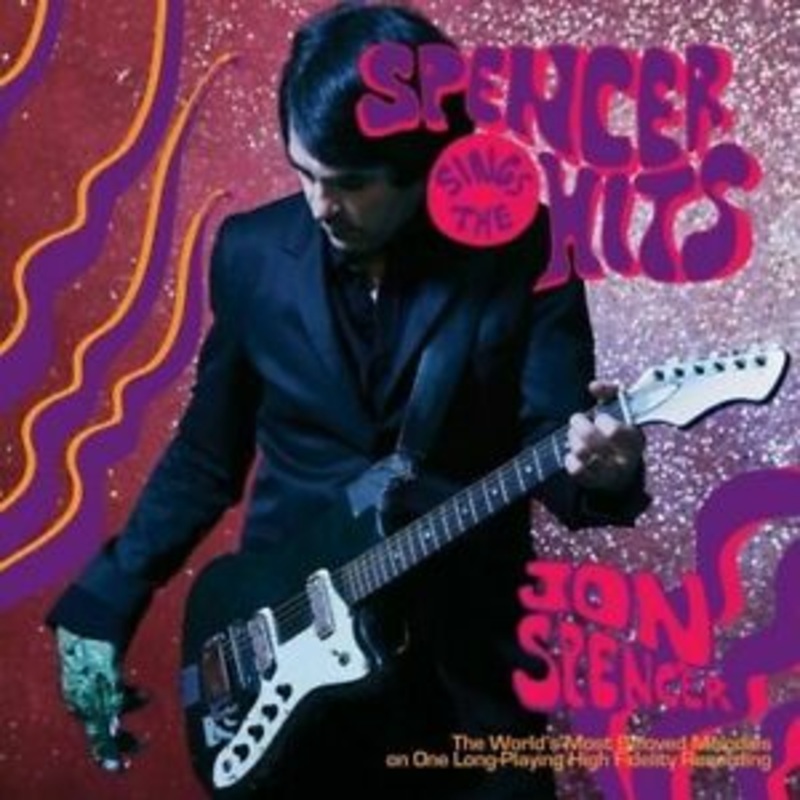 Jon Spencer – Spencer Sings The Hits! Vinyl LP Record