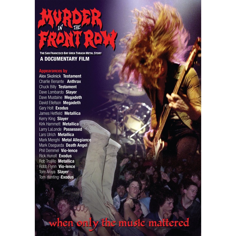 Murder In The Front Row The San Francisco Bay Area Thrash Metal Story DVD