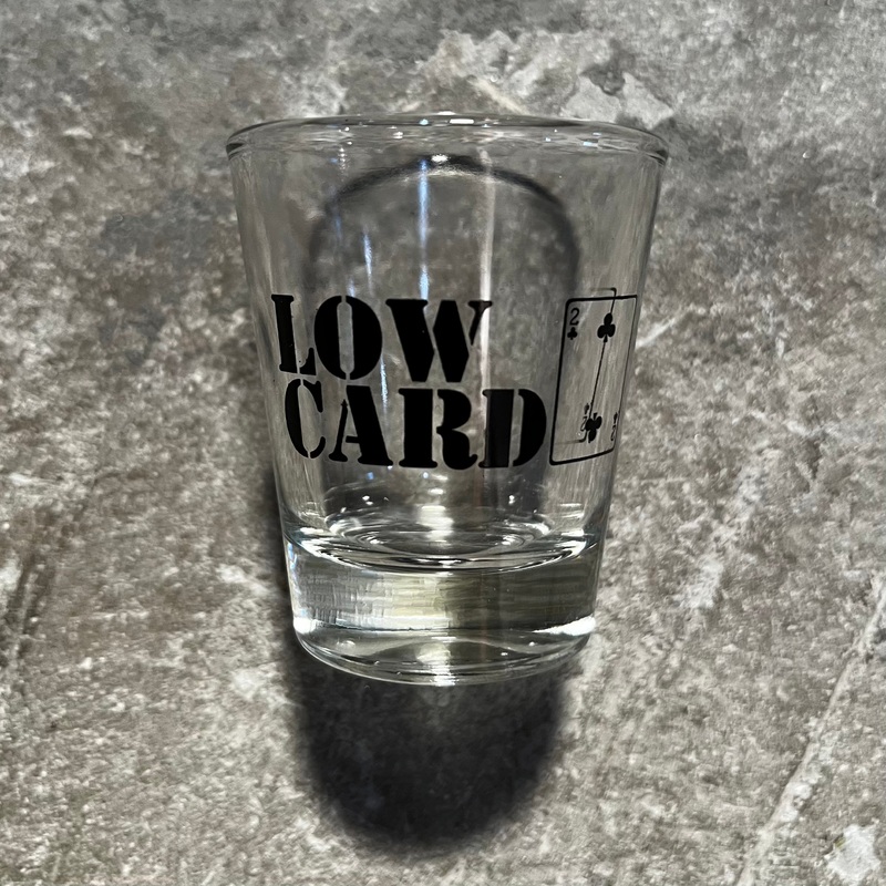 Lowcard – Good Decisions Shot Glass